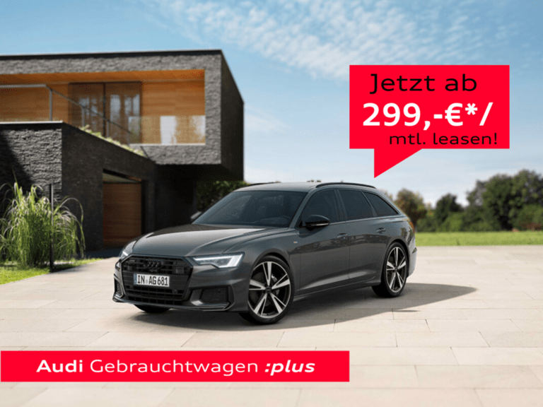 Audi A6 Avant jetzt ab 299,-€* mtl. Leasen!